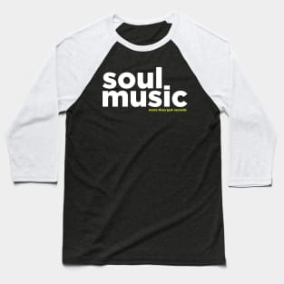 Soul Music Baseball T-Shirt